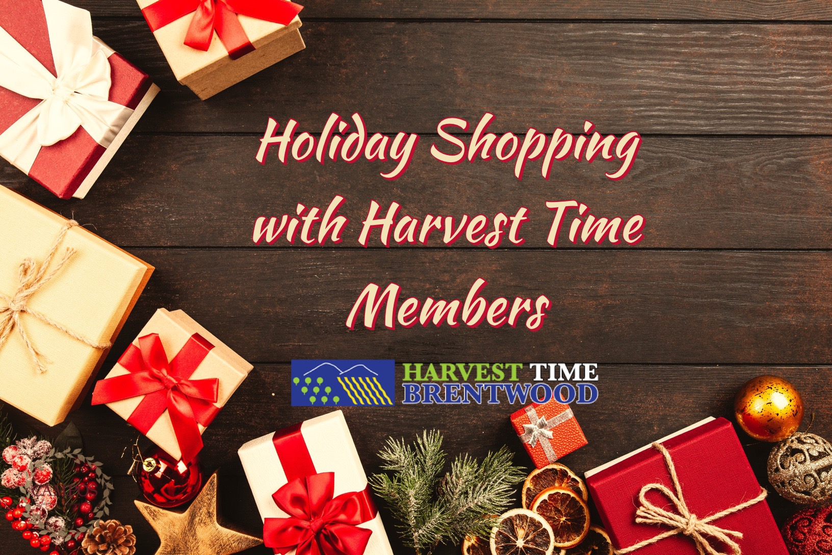 Holiday Shopping and Gifts - Harvest Time Brentwood